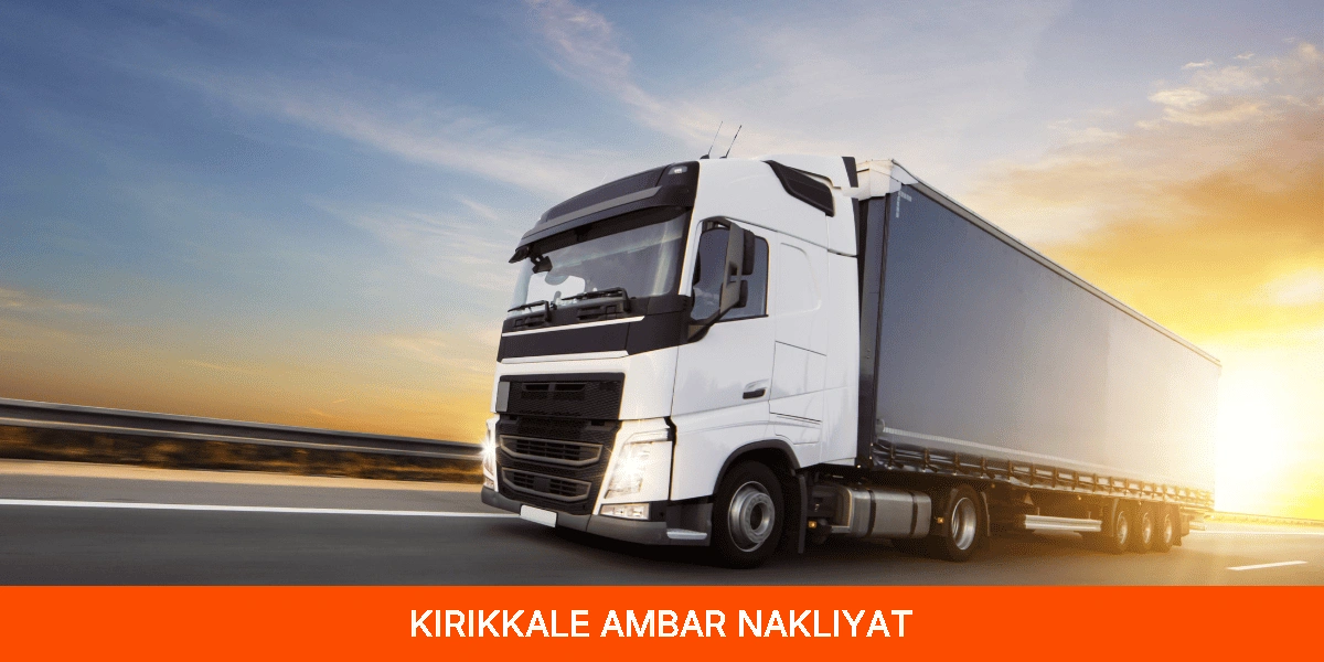Kırıkkale Ambar Nakliyat
